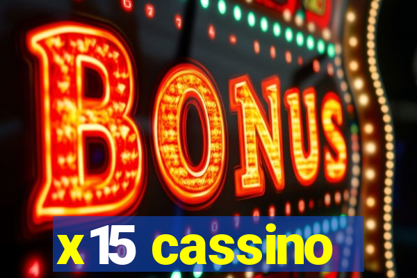 x15 cassino